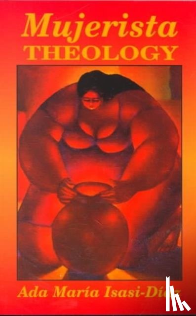 Ada Maria Isasi Diaz - Mujerista Theology
