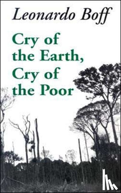 Leonardo Boff, Phillip Berryman - Cry of the Earth, Cry of the Poor
