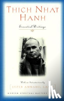 Hanh, Thich Nhat - Thich Nhat Hanh: Essential Writings
