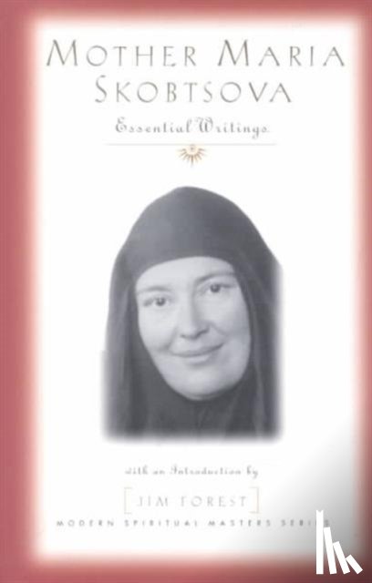Jim Forrest - Mother Maria Skobtsova