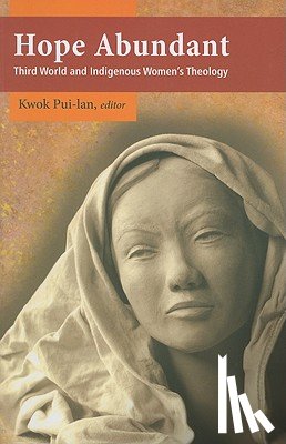 Pui-lan Kwok - Hope Abundant