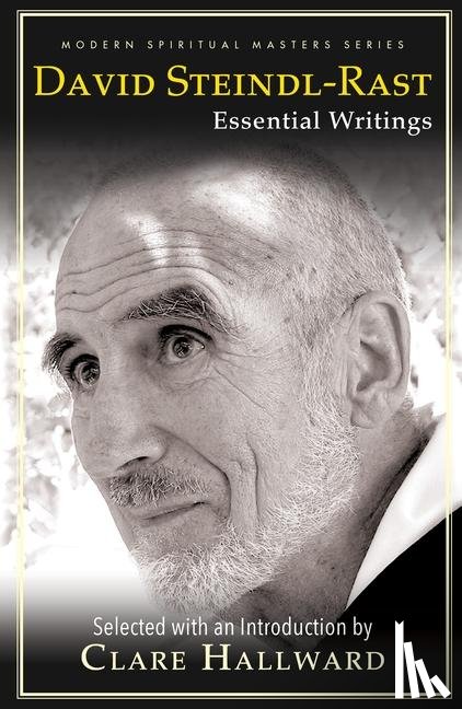 Hallward, Clare - David Steindl-Rast: Essential Writings