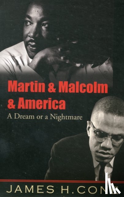 James H. Cone - Martin and Malcolm and America