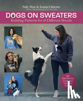Muir, Sally - Dogs on Sweaters: Knitting Patterns for Over 18 Different Breeds