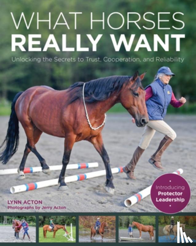 Acton, Lynn - What Horses Really Want