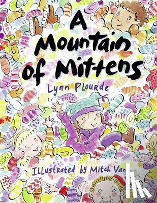 Plourde, Lynn - A Mountain of Mittens