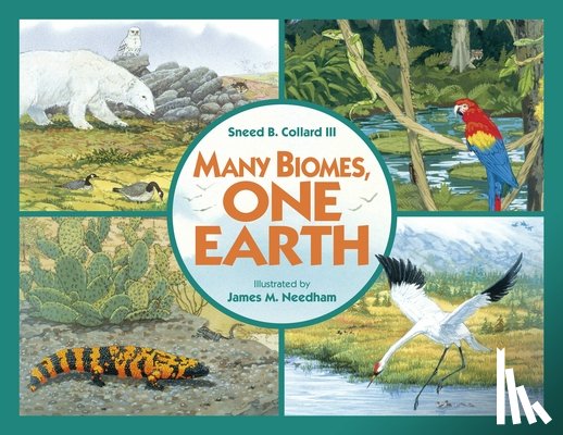 Collard, Sneed B. - Many Biomes, One Earth