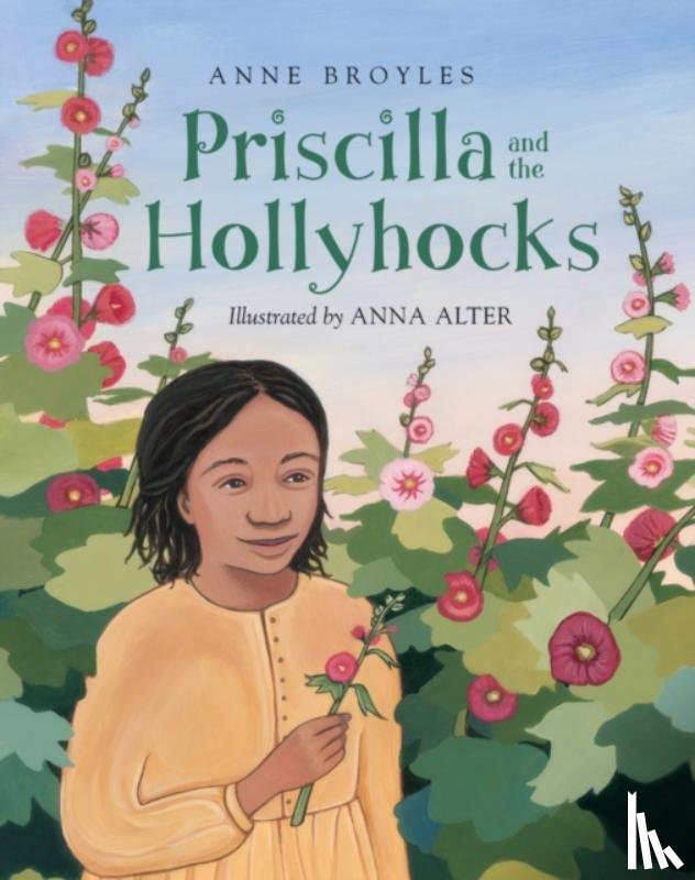Broyles, Anne - Priscilla And The Hollyhocks