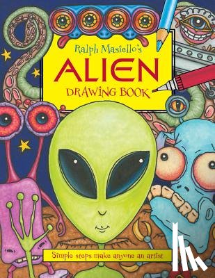 Masiello, Ralph - Ralph Masiello's Alien Drawing Book