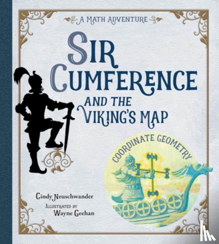 Neuschwander, Cindy - Sir Cumference and the Viking's Map