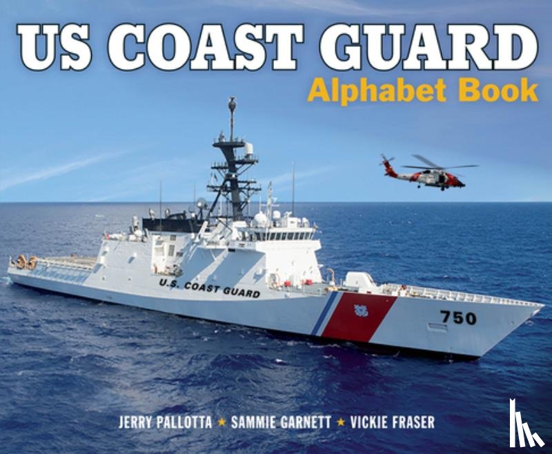 Pallotta, Jerry, Garnett, Sammie - US Coast Guard Alphabet Book