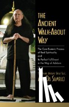 Adi Da Samraj - The Ancient Walk-About Way