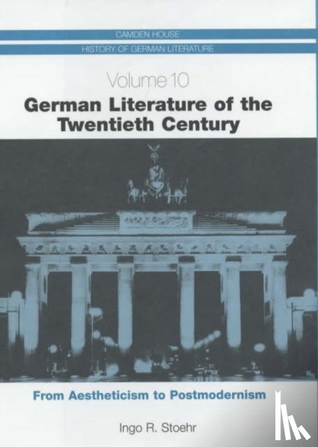 Stoehr, Ingo R. - German Literature of the Twentieth Century