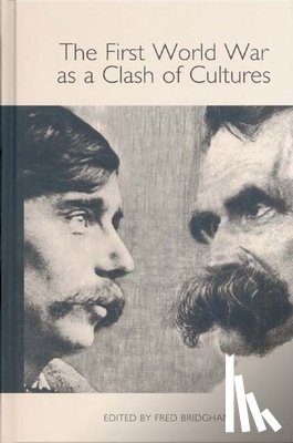  - The First World War as a Clash of Cultures