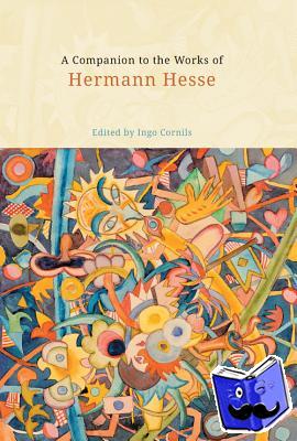  - A Companion to the Works of Hermann Hesse