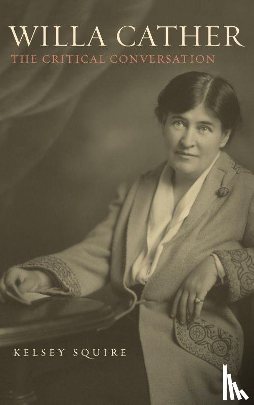 Squire, Kelsey (Author) - Willa Cather