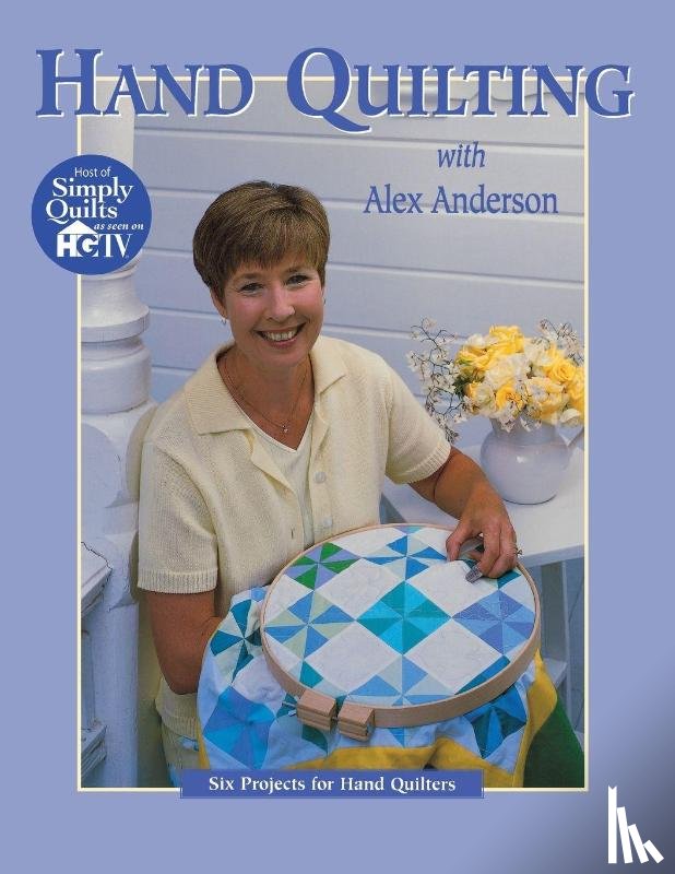 Anderson, Alex - Hand Quilting with Alex Anderson