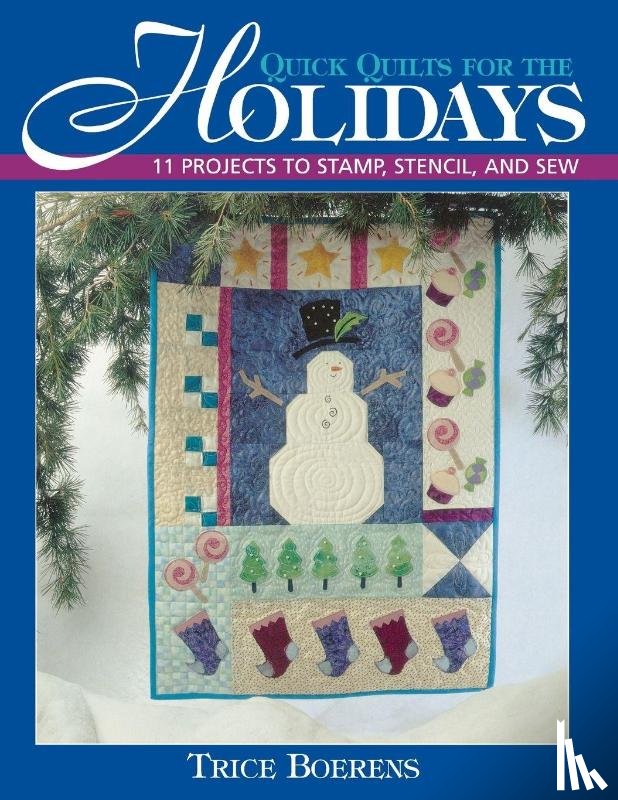 Boerens, Trice - Quick Quilts for the Holidays