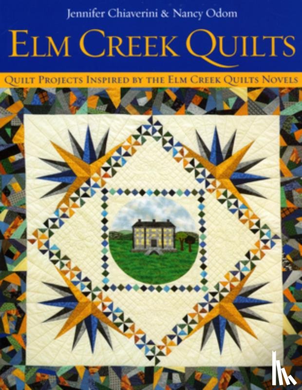 Chiaverini, Jennifer, Odom, Nancy - Elm Creek Quilts