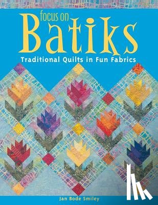Smiley, Jan Bode - Focus on Batiks