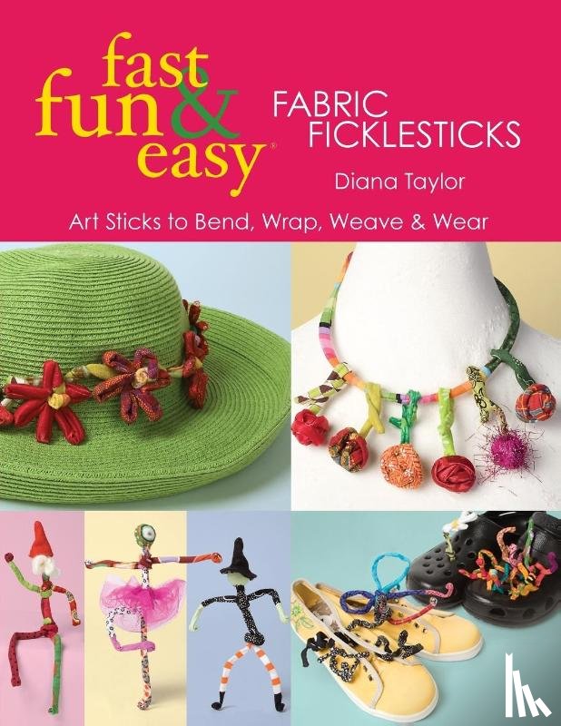 Taylor, Diana - Fabric Ficklesticks