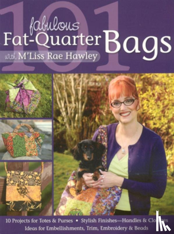 Hawley, M'Liss Rae - 101 Fabulous Fat Quarter Bags