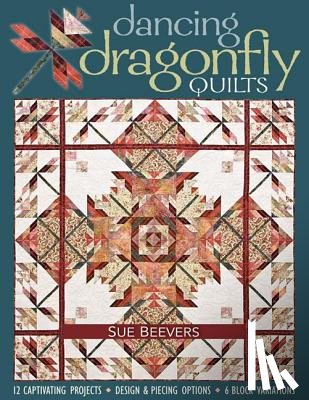 Beevers, Sue - Dancing Dragonfly Quilts