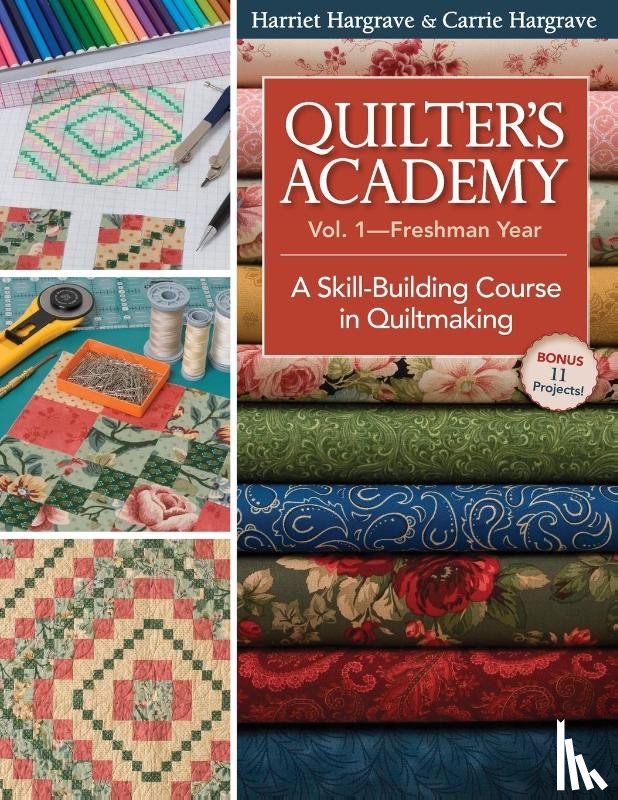 Harriet Hargrave - Quilters Academy Vol 1 - Freshman Year