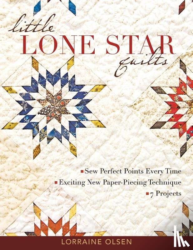 Olsen, Lorraine - Little Lone Star Quilts