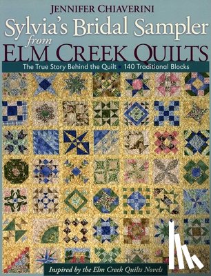 Jennifer Chiaverini - Sylvias Bridal Sampler From Elm Creek Quilts