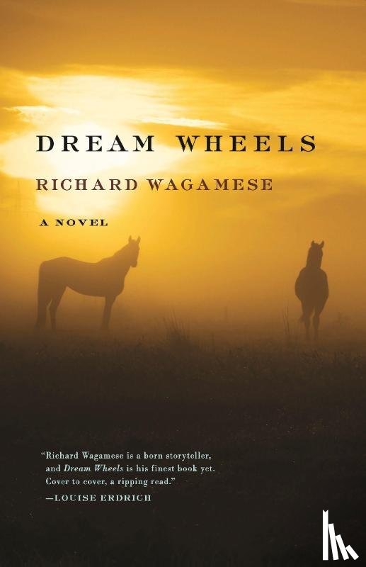 Wagamese, Richard - DREAM WHEELS