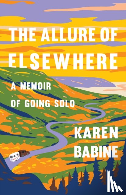 Babine, Karen - The Allure of Elsewhere