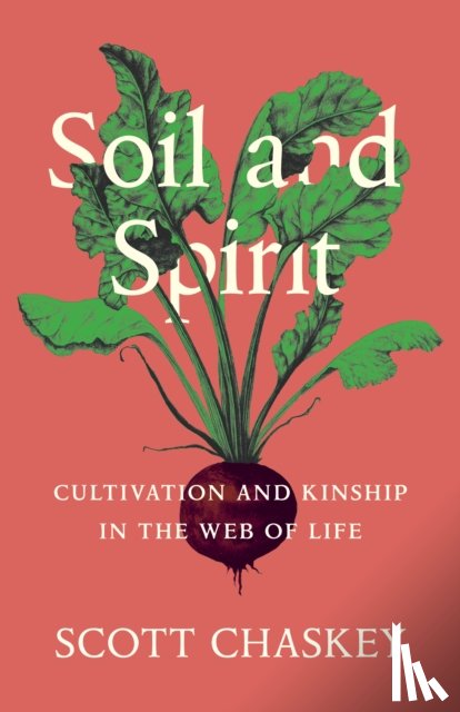 Chaskey, Scott - Soil and Spirit