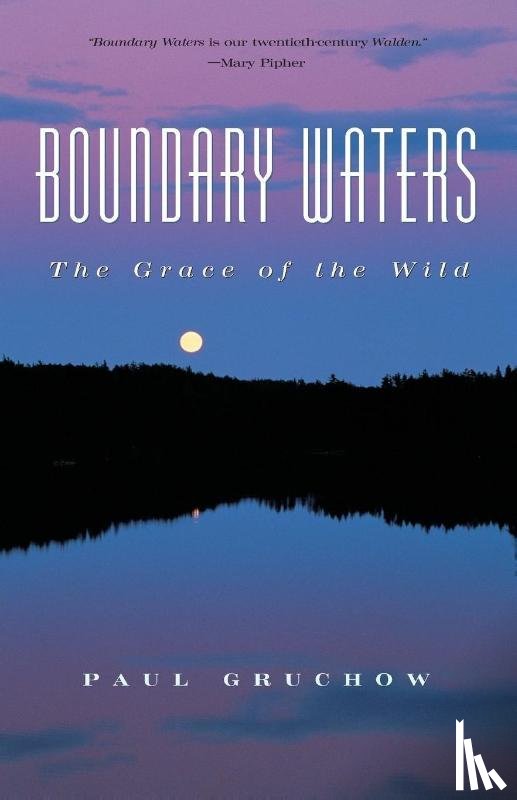 Gruchow, Paul - BOUNDARY WATERS