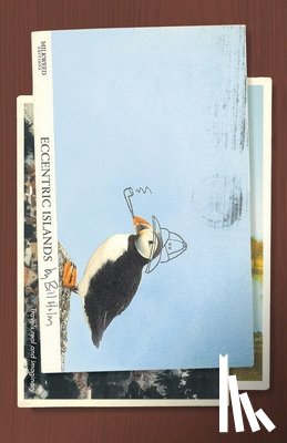 Holm, Bill - Eccentric Islands: Travels Real and Imaginary