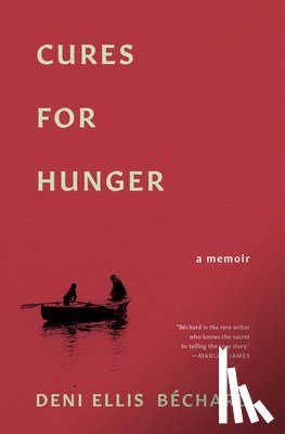 Bechard, Deni Ellis - Cures for Hunger
