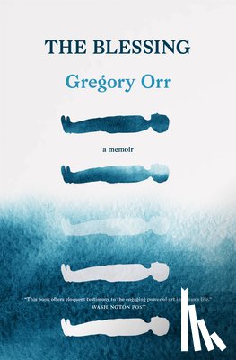 Orr, Gregory - The Blessing