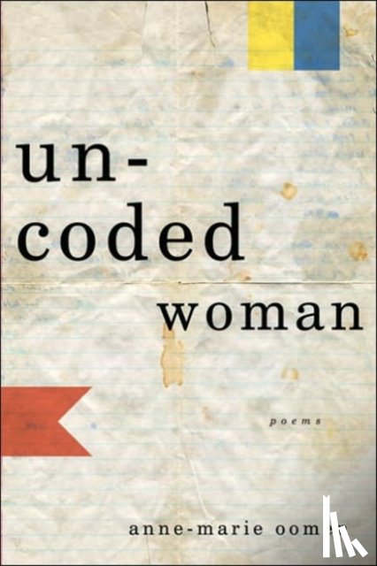 Oomen, Anne-Marie - Uncoded Woman