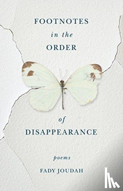Joudah, Fady - Footnotes in the Order of Disappearance