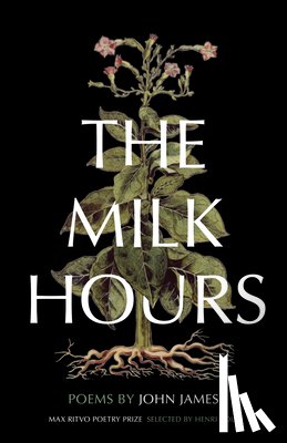 James, John - The Milk Hours