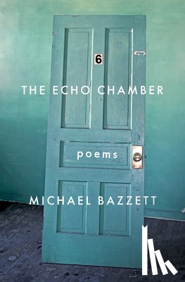 Bazzett, Michael - The Echo Chamber