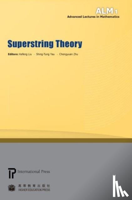 Kefeng Liu, Shing-Tung Yau, Chongyuan Zhu - Superstring Theory