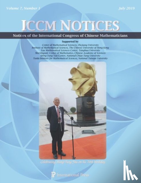 - Notices of the International Congress of Chinese Mathematicians, Volume 7, Number 1 (July 2019)