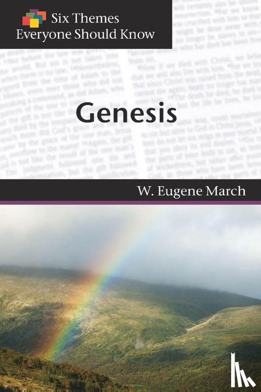 March, W. Eugene, Hinds, Mark D. - Six Themes in Genesis Everyone Should Know
