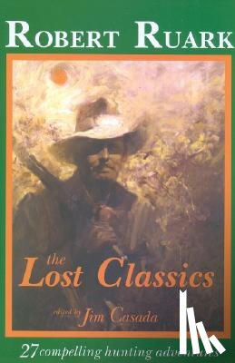 Ruark, Robert - The Lost Classics
