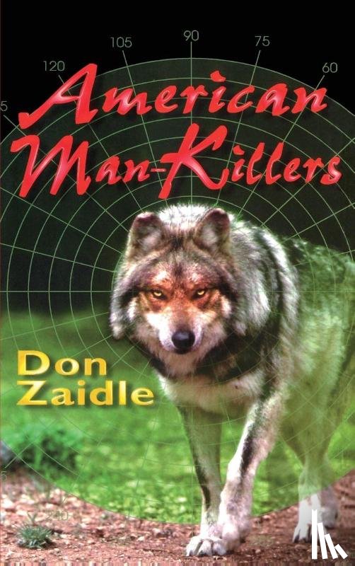 Zaidle, Don - American Man-Killers
