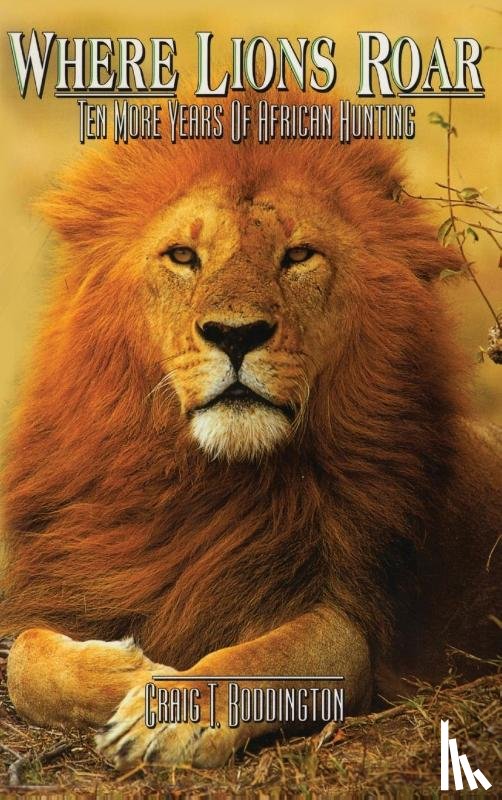 Boddington, Craig - Where Lions Roar