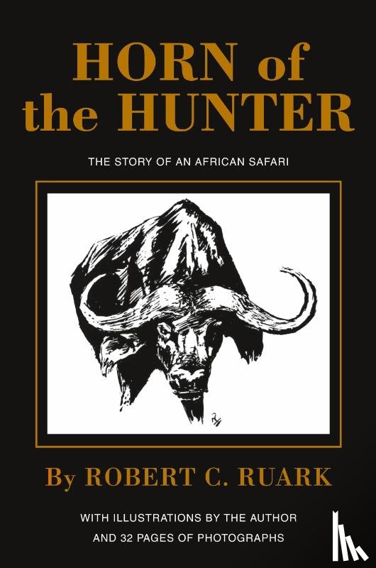 Robert Ruark, Ruark - Horn of the Hunter
