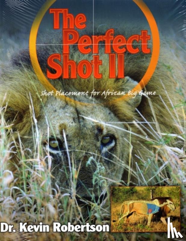 Robertson, Kevin - The Perfect Shot