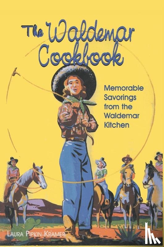 Kramer, Laura Pipkin - The Waldemar Cookbook